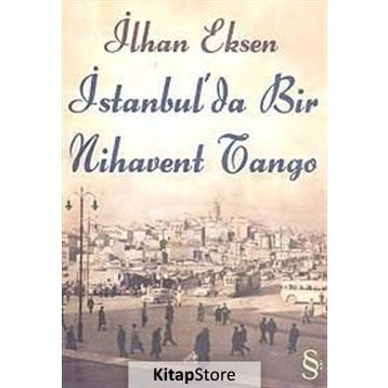 İstanbul'da Bir Nihavent Tango - İlhan Eksen