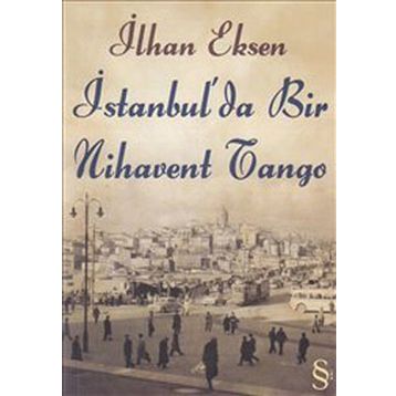 İstanbul'da Bir Nihavent Tango - İlhan Eksen