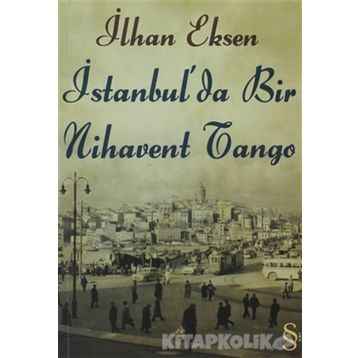 İstanbul'da Bir Nihavent Tango - İlhan Eksen