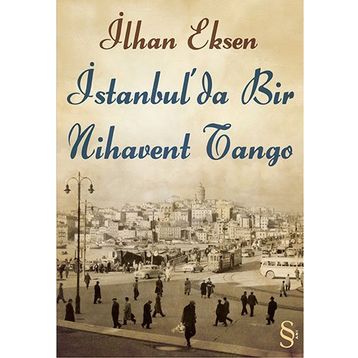İstanbul'da Bir Nihavent Tango - İlhan Eksen
