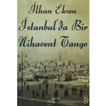 İstanbul'da Bir Nihavent Tango - İlhan Eksen