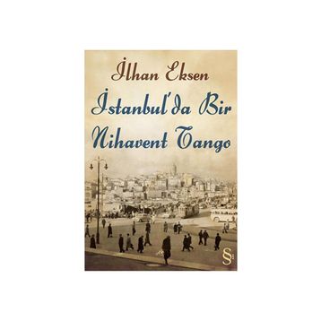 İstanbul'da Bir Nihavent Tango - İlhan Eksen