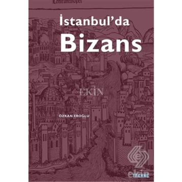 İstanbul'da Bizans - Özkan Eroğlu