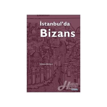 İstanbul'da Bizans - Özkan Eroğlu