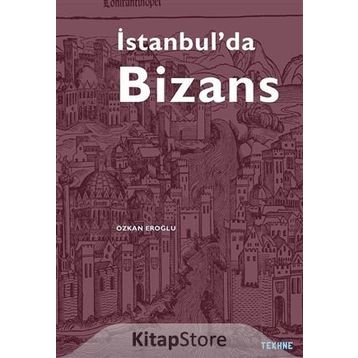 İstanbul'da Bizans - Özkan Eroğlu