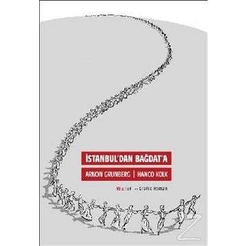 İstanbul’dan Bağdat’a - Arnon Grünberg Hanco Kolk