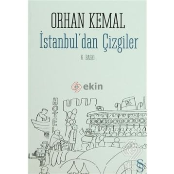 İSTANBUL´DAN ÇİZGİLER - ORHAN KEMAL