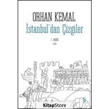 İstanbul’dan Çizgiler - Orhan Kemal