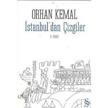 İSTANBUL´DAN ÇİZGİLER - ORHAN KEMAL
