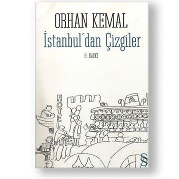 İSTANBUL´DAN ÇİZGİLER - ORHAN KEMAL