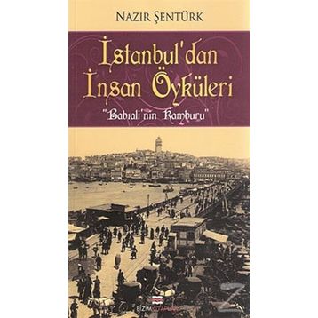 İstanbul’dan İnsan Öyküleri - Nazır Şentürk