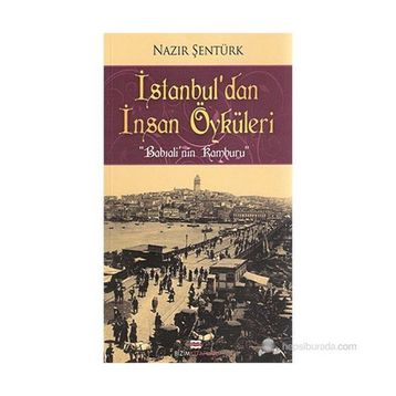 İstanbul’dan İnsan Öyküleri - Nazır Şentürk