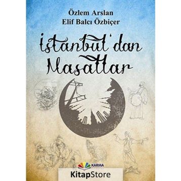 İstanbul’dan Masallar - Özlem Arslan Elif Balcı Özbiçer