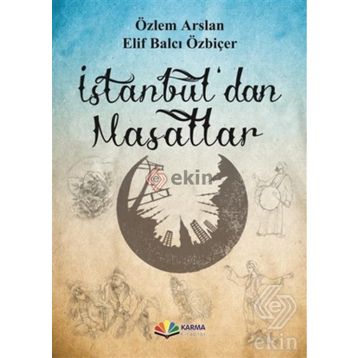 İstanbul’dan Masallar - Özlem Arslan Elif Balcı Özbiçer