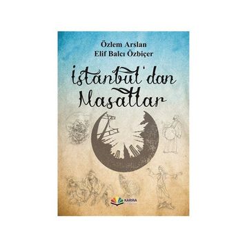 İstanbul’dan Masallar - Özlem Arslan Elif Balcı Özbiçer