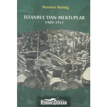 İSTANBUL´DAN MEKTUPLAR 1909- 1912 - MAURICE BARING
