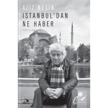 İstanbul'dan Ne Haber - Aziz Nesin