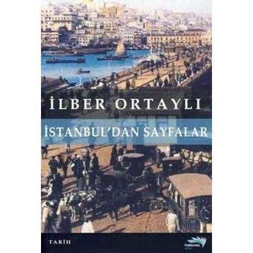 İstanbul’dan Sayfalar - İlber Ortaylı