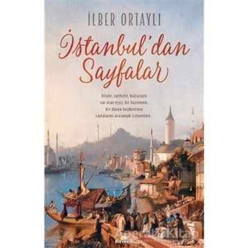 İstanbul’dan Sayfalar - İlber Ortaylı