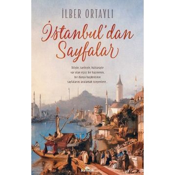İstanbul’dan Sayfalar - İlber Ortaylı
