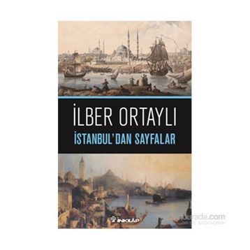 İstanbul’dan Sayfalar - İlber Ortaylı