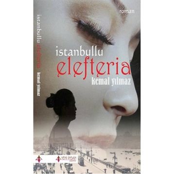 İstanbullu Elefteria - Kemal Yılmaz