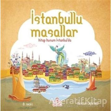 İstanbullu Masallar - Nurefşan Çağlaroğlu