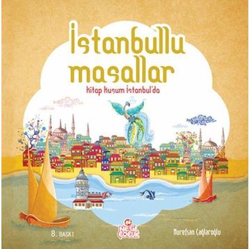 İstanbullu Masallar - Nurefşan Çağlaroğlu