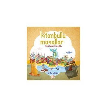 İstanbullu Masallar - Nurefşan Çağlaroğlu