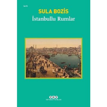 İSTANBULLU RUMLAR - SULA BOZIS