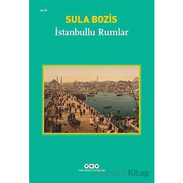 İSTANBULLU RUMLAR - SULA BOZIS