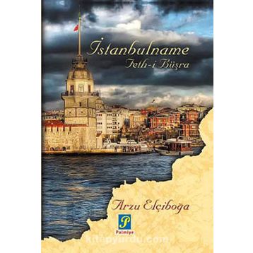 İstanbulname - G. Arzu Elçiboğa