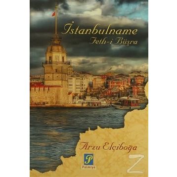 İstanbulname - G. Arzu Elçiboğa