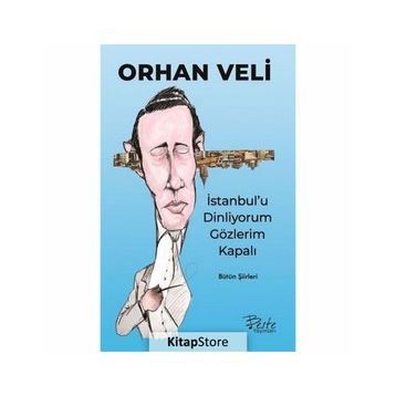 İstanbul'u Dinliyorum Gözlerim Kapalı - Orhan Veli Kanık - Beste Yayınları