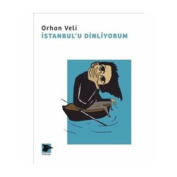 İstanbul'u Dinliyorum - Orhan Veli Kanık