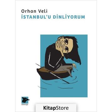 İstanbul'u Dinliyorum - Orhan Veli Kanık