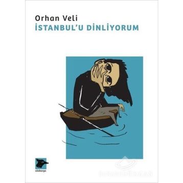 İstanbul'u Dinliyorum - Orhan Veli Kanık