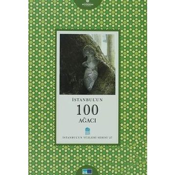 İstanbul’un 100 Ağacı - Uğur Aktaş
