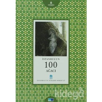 İstanbul’un 100 Ağacı - Uğur Aktaş