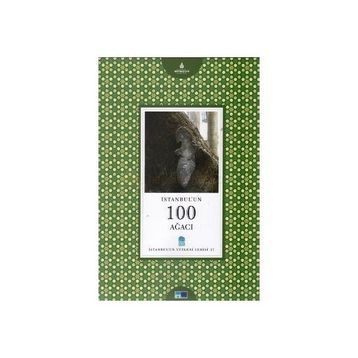 İstanbul’un 100 Ağacı - Uğur Aktaş