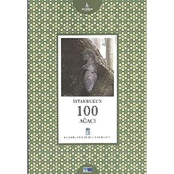 İstanbul’un 100 Ağacı - Uğur Aktaş