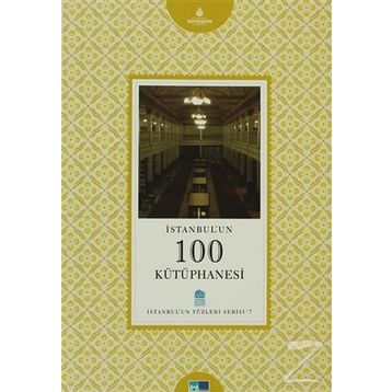 İSTANBUL'UN 100 KÜTÜPHANESİ - ÜMİT KONYA