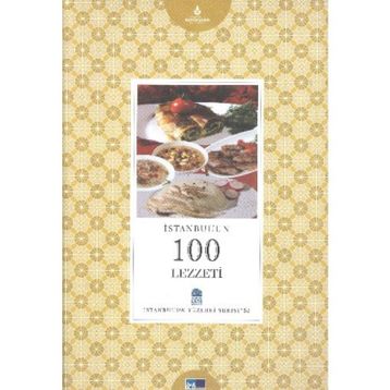 İSTANBUL'UN 100 LEZZETI - NİLGÜN TATLI