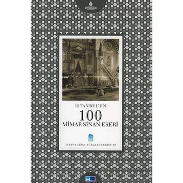 İSTANBUL'UN 100 MIMAR SINAN ESERI - BAŞAK OĞUZ URAL