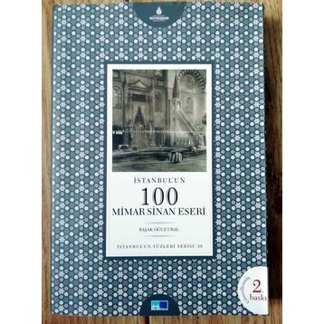 İSTANBUL'UN 100 MIMAR SINAN ESERI - BAŞAK OĞUZ URAL