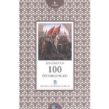 İSTANBUL'UN 100 ÖNEMLİ OLAYI - MESUT AYAR