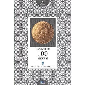 İSTANBUL'UN 100 SIKKESI - HASAN MERT KAYA