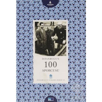 İstanbul’un 100 Sporcusu - Hacı Hasdemir