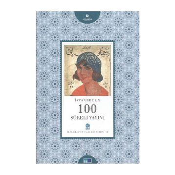 İSTANBUL'UN 100 SÜRELİ YAYINI - ERGUN ÇINAR
