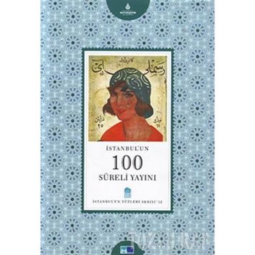 İSTANBUL'UN 100 SÜRELİ YAYINI - ERGUN ÇINAR